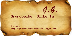 Grundbecher Gilberta névjegykártya